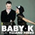 Baby K featuring Tiziano Ferro - Killer